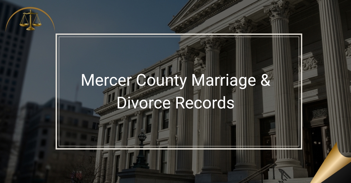 Mercer County Marriage & Divorce Records